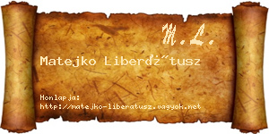 Matejko Liberátusz névjegykártya